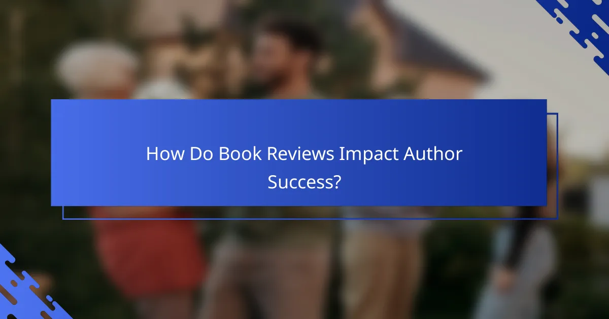 How Do Book Reviews Impact Author Success?