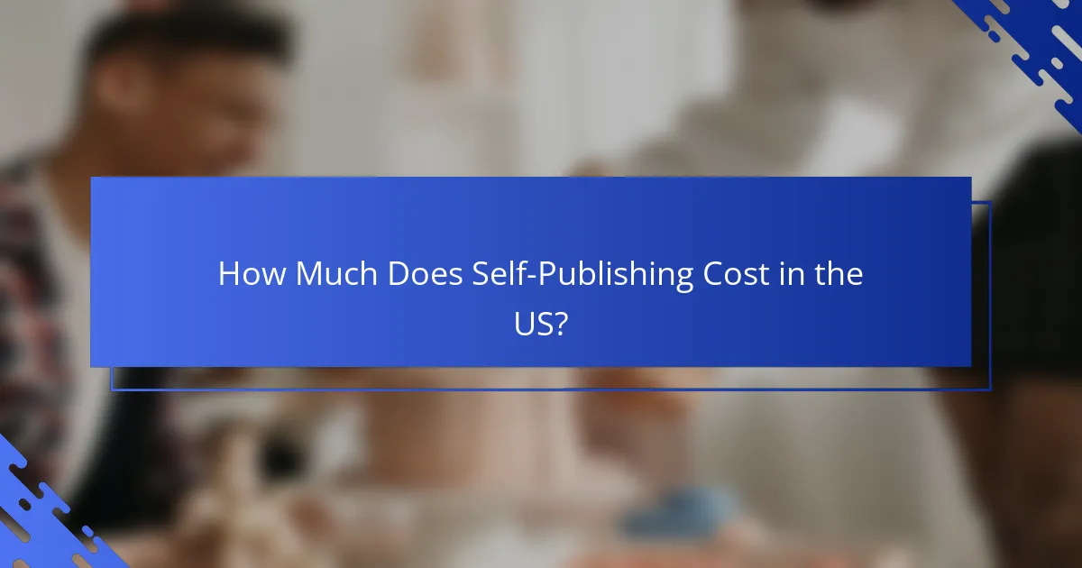 How Much Does Self-Publishing Cost in the US?