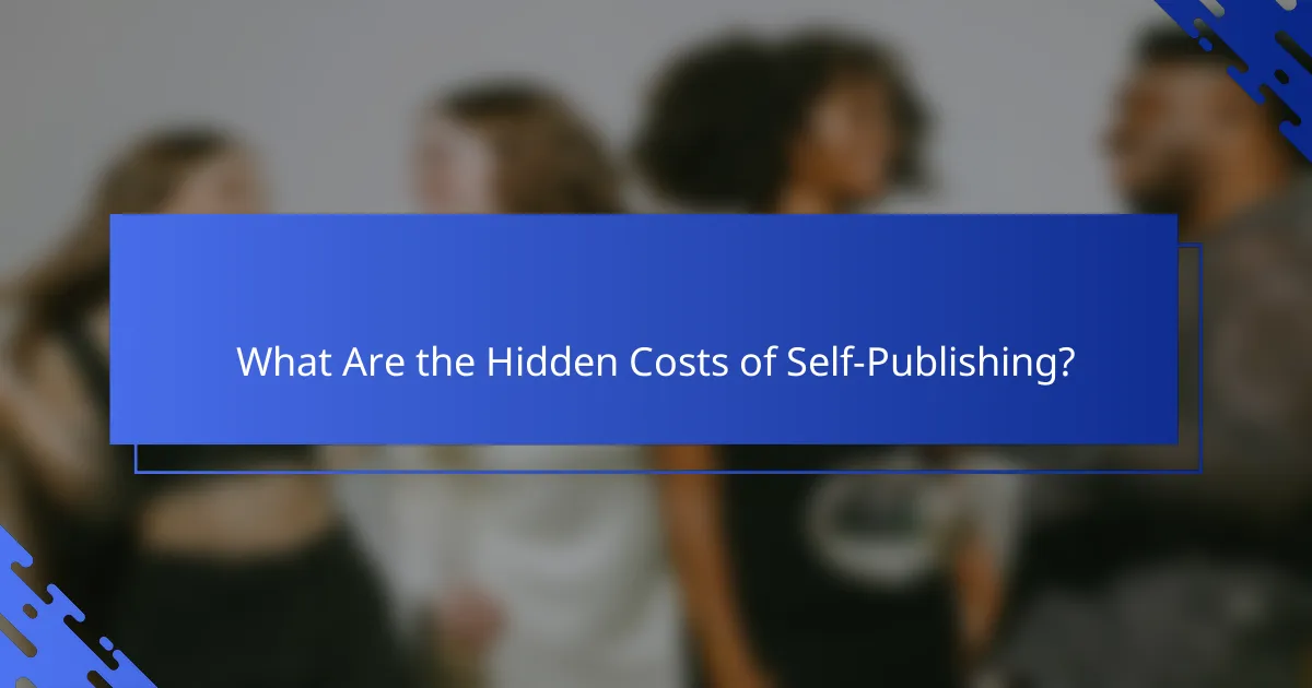 What Are the Hidden Costs of Self-Publishing?