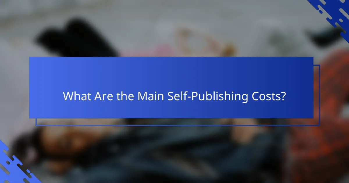 What Are the Main Self-Publishing Costs?