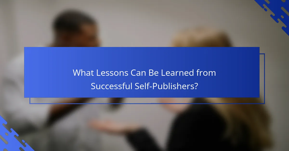 What Lessons Can Be Learned from Successful Self-Publishers?